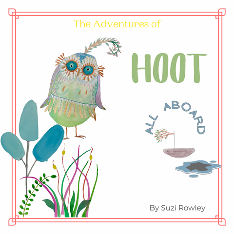 BOOK - The Adventures of Hoot, All Aboard